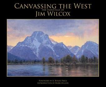 Canvassing The West by Jim Wilcox